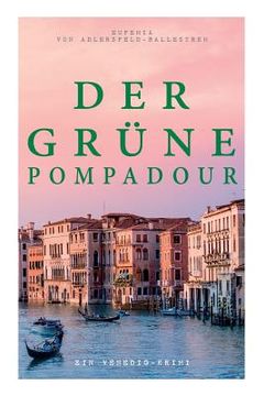 portada Der grüne Pompadour (Ein Venedig-Krimi) (en Alemán)