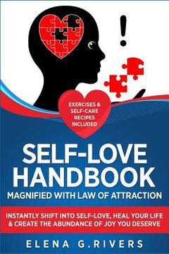 portada Self-Love Handbook Magnified with Law of Attraction: Instantly Shift into Self-Love, Heal Your Life & Create the Abundance of Joy You Deserve