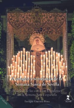 portada A Imagen y Semejanza de la Semana Santa de Sevilla