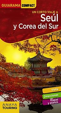 portada Seúl y Corea del sur (Guiarama Compact - Internacional) (in Spanish)