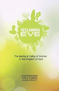 portada Reclaiming Eve: The Identity and Calling of Women in the Kingdom of god (in English)