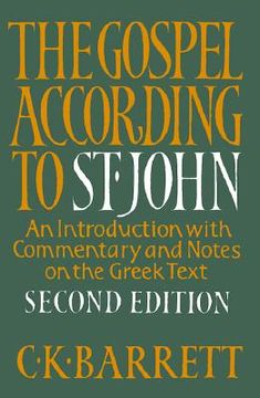 portada the gospel according to st. john: an introduction with commentary and notes on the greek text (in English)
