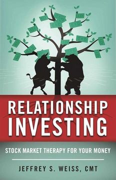 portada Relationship Investing: Stock Market Therapy for Your Money (en Inglés)