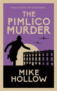 The Pimlico Murder: The Compelling Wartime Murder Mystery (Blitz Detective) (en Inglés)
