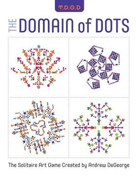 portada The Domain of Dots: The Solitaire Art Game (en Inglés)