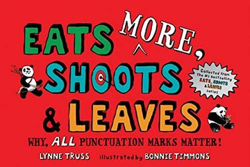portada Eats More, Shoots & Leaves: Why, all Punctuation Marks Matter! (en Inglés)