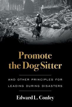 portada Promote the dog Sitter: And Other Principles for Leading During Disasters (in English)