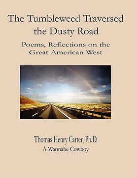 portada the tumbleweed traversed the dusty road: color edition