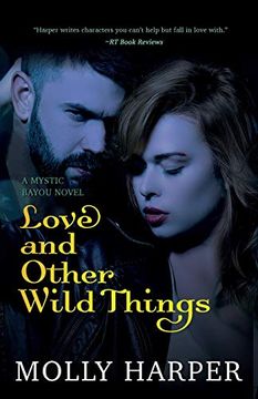 portada Love and Other Wild Things (Mystic Bayou) (en Inglés)