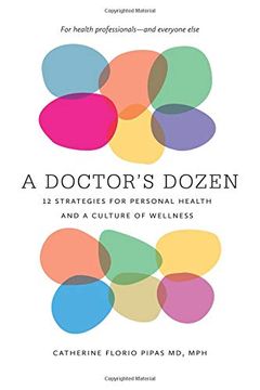portada A Doctor's Dozen: Twelve Strategies for Personal Health and a Culture of Wellness (en Inglés)