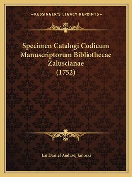 portada Specimen Catalogi Codicum Manuscriptorum Bibliothecae Zaluscianae (1752) (in Latin)