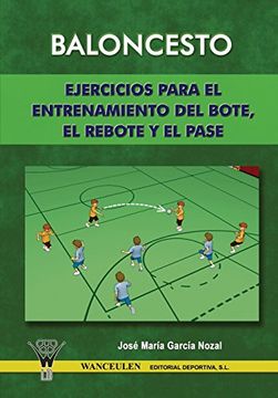 portada Baloncesto: Ejercicios Para el Entrenamiento del Bote, Rebote y Pase (in Spanish)
