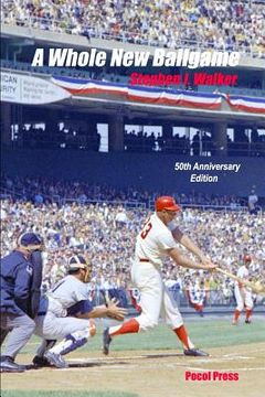 portada A Whole New Ballgame: The 1969 Washington Senators 50th Anniversary Edition (en Inglés)