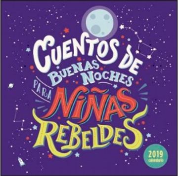 portada Calendario 2019 Cuentos de Buenas Noches Para Niñas Rebeldes