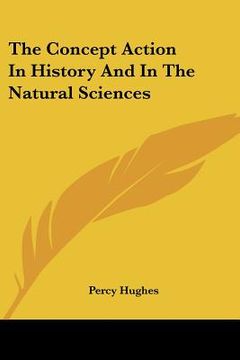 portada the concept action in history and in the natural sciences (en Inglés)