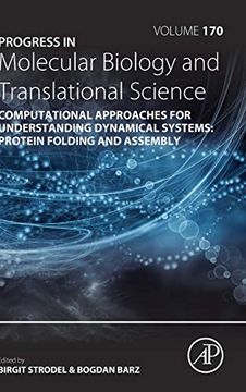 portada Computational Approaches for Understanding Dynamical Systems: Protein Folding and Assembly (Progress in Molecular Biology and Translational Science) (en Inglés)