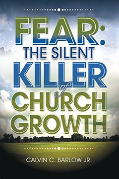 portada Fear: The Silent Killer of Church Growth! (en Inglés)