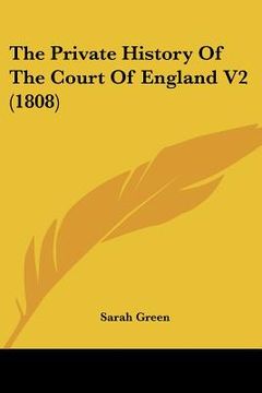 portada the private history of the court of england v2 (1808) (en Inglés)