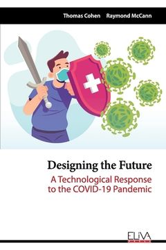 portada Designing the Future: A Technological Response to the COVID-19 Pandemic (in English)