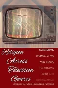 portada Religion Across Television Genres: Community, Orange is the new Black, the Walking Dead, and Supernatural (en Inglés)