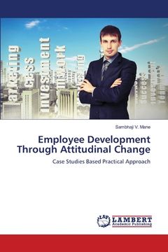 portada Employee Development Through Attitudinal Change (en Inglés)