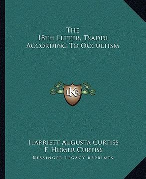 portada the 18th letter, tsaddi according to occultism (en Inglés)