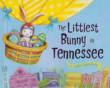 portada The Littlest Bunny in Tennessee: An Easter Adventure (en Inglés)