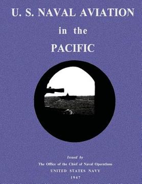 portada U. S. Naval Aviation in the Pacific (en Inglés)