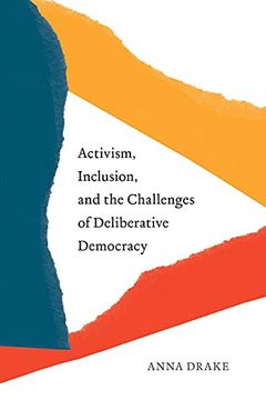 portada Activism, Inclusion, and the Challenges of Deliberative Democracy (en Inglés)