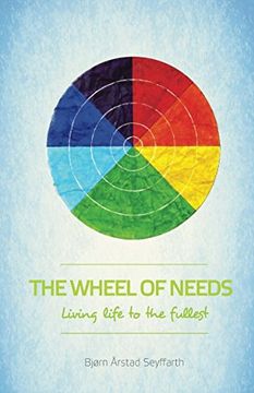 portada The Wheel of Needs: Living life to the fullest