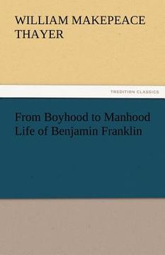 portada from boyhood to manhood life of benjamin franklin (in English)