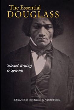 portada The Essential Douglass: Selected Writings and Speeches (en Inglés)