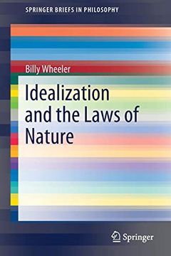 portada Idealization and the Laws of Nature (Springerbriefs in Philosophy) 