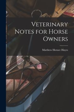 portada Veterinary Notes for Horse Owners (en Inglés)