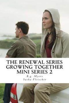portada The Renewal Series- Growing together (Mini-Series) (Volume 2)