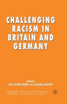 portada Challenging Racism in Britain and Germany (en Inglés)