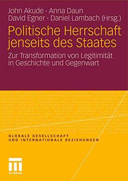 portada Politische Herrschaft Jenseits des Staates: Zur Transformation von Legitimität in Geschichte und Gegenwart (en Alemán)