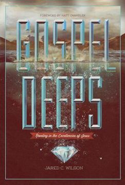 portada gospel deeps: reveling in the excellencies of jesus (in English)