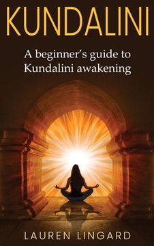 portada Kundalini: A Beginner's Guide to Kundalini Awakening (en Inglés)