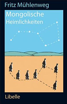 portada Mongolische Heimlichkeiten: Erzählungen und Weisheitssprüche aus der Wüste Gobi (en Alemán)