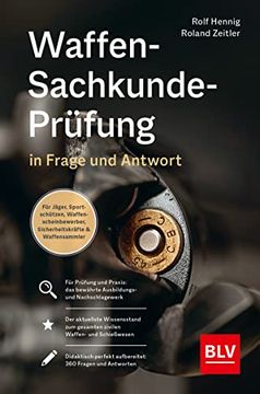 portada Waffen-Sachkunde-Prüfung: In Frage und Antwort (Blv Jagdprüfung) (en Alemán)