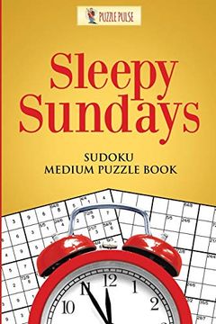portada Sleepy Sundays: Sudoku Medium Puzzle Book (en Inglés)