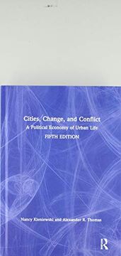 portada Cities, Change, and Conflict: A Political Economy of Urban Life (en Inglés)
