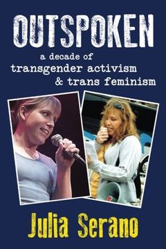 portada Outspoken: A Decade of Transgender Activism and Trans Feminism