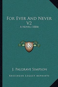portada for ever and never v2: a novel (1884) (in English)