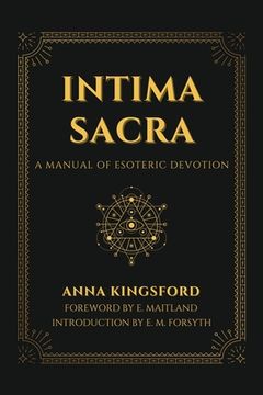 portada Intima Sacra: A manual of Esoteric Devotion (en Inglés)