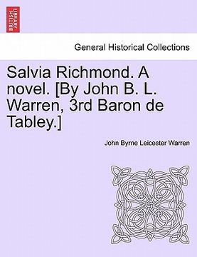 portada salvia richmond. a novel. [by john b. l. warren, 3rd baron de tabley.] (in English)