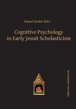 portada Cognitive Psychology in Early Jesuit Scholasticism (en Inglés)
