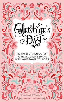 portada Galentine's Day: 20 Hand-Drawn Cards to Tear, Color and Share with Your Favorite Ladies