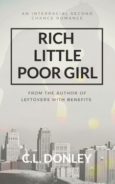 portada Rich Little Poor Girl: An Interracial Second Chance Romance (en Inglés)